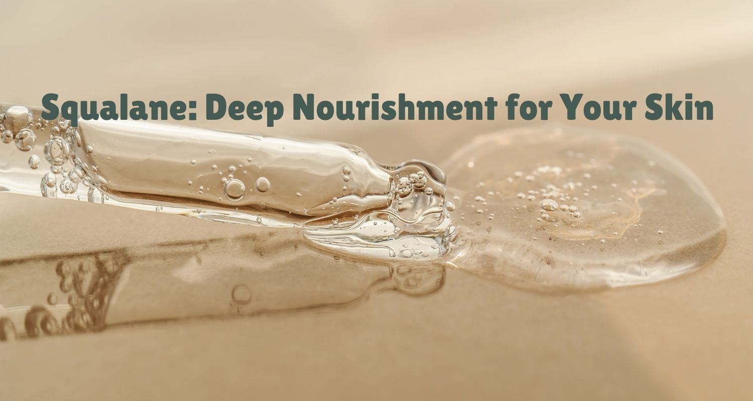 "The Hydration Hero: Squalane"- Squalane's Hydrating Power