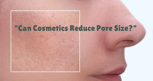 Many worry about the size of their pores and turn to cosmetics for a solution. Yet, the question remains: Can cosmetics truly reduce pore size?