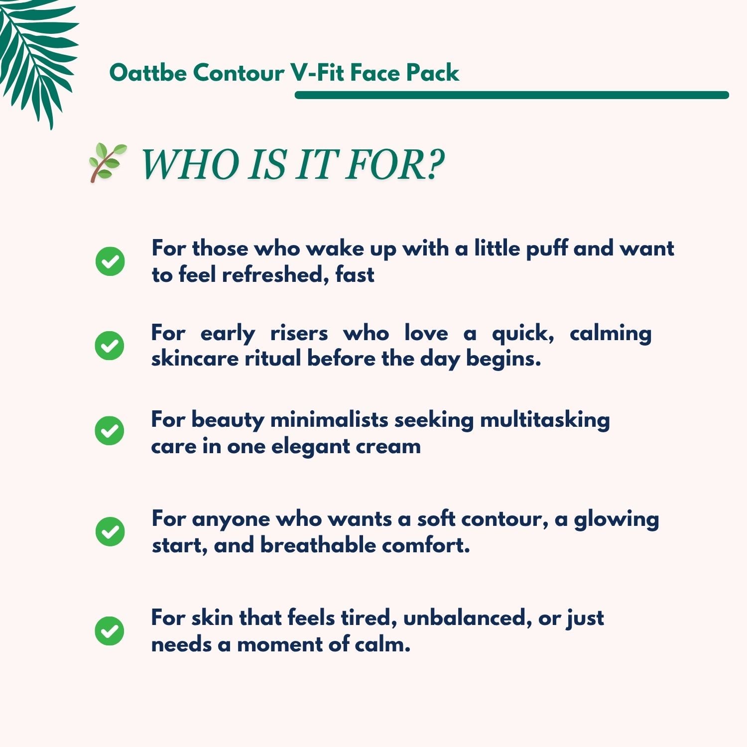 Oattbe Contour V-fit Face Pack- Lightweight gel cream with Caffeine · Botanical Extracts · Encapsulated Vitamin E