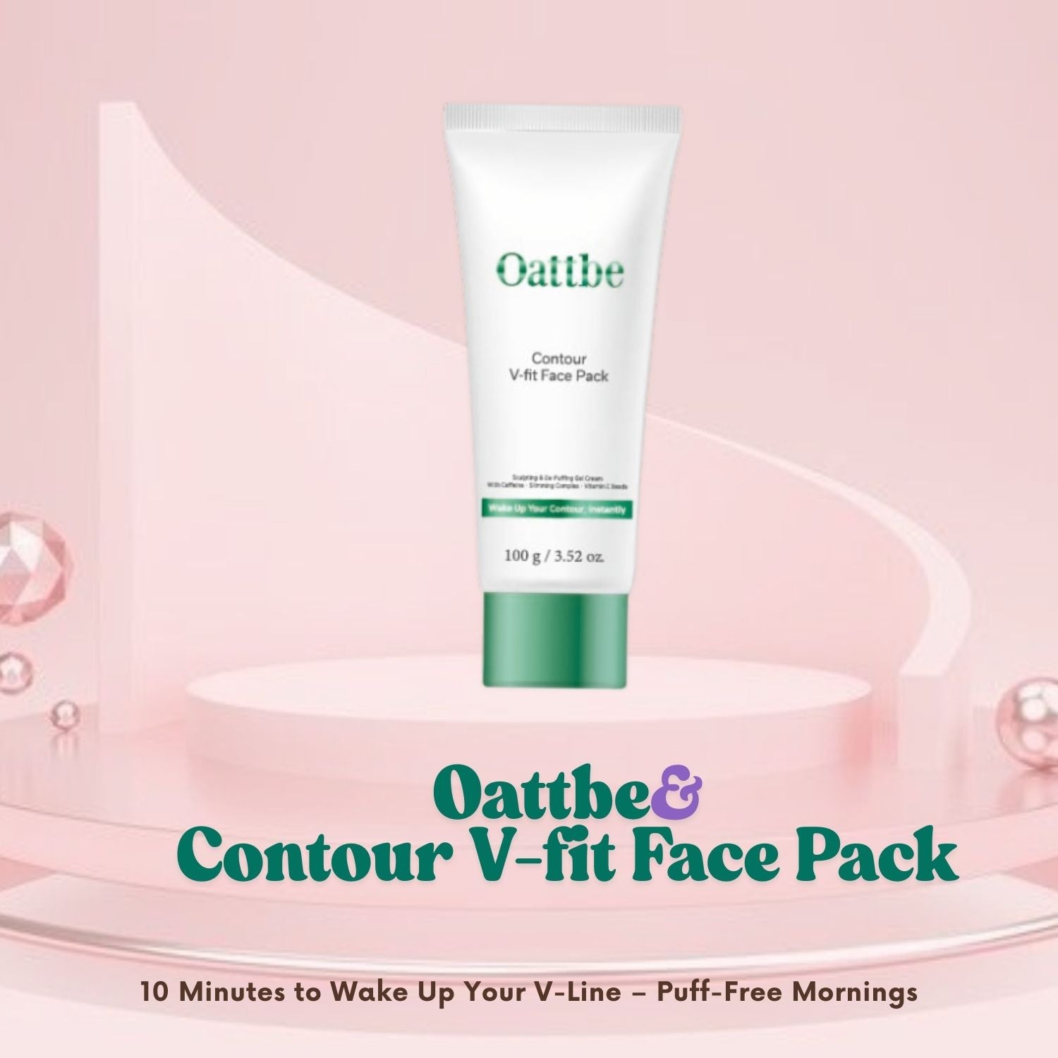 Oattbe Contour V-fit Face Pack- Lightweight gel cream with Caffeine · Botanical Extracts · Encapsulated Vitamin E