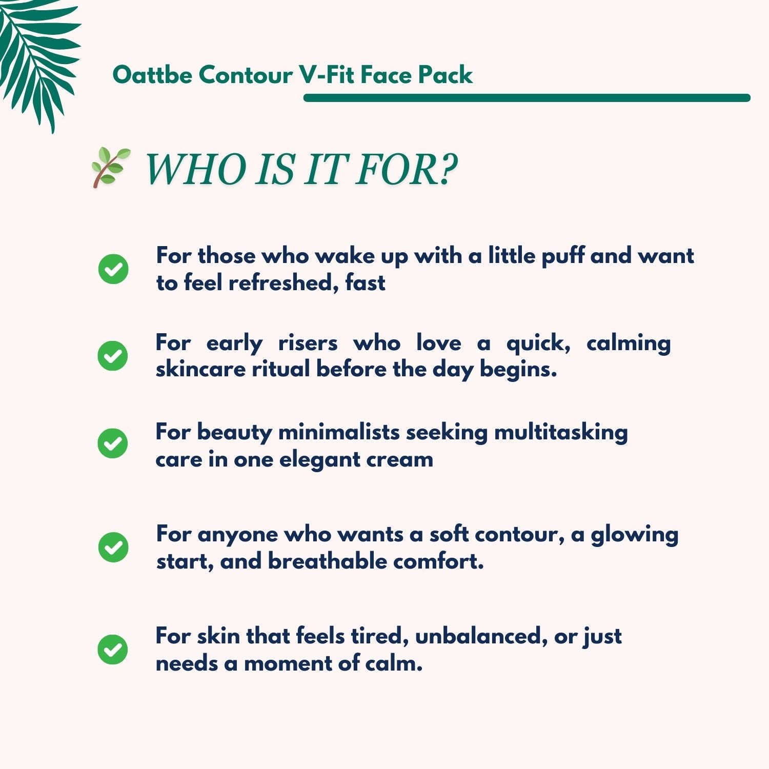 Oattbe Contour V-fit Face Pack- Lightweight gel cream with Caffeine · Botanical Extracts · Encapsulated Vitamin E