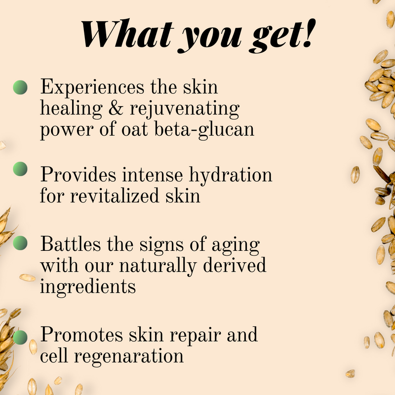 What you get!, Experiences the skin healing & rejuvenating power of oat beta-glucan